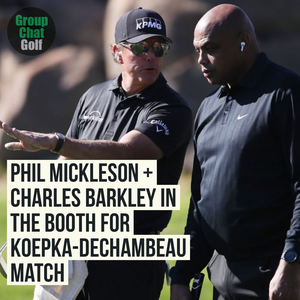 Phil Mickleson And Charles Barkley Tag Teaming The Koepka-DeChambeau Match Commentary